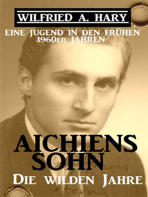 cover image of Aichiens Sohn – Die wilden Jahre